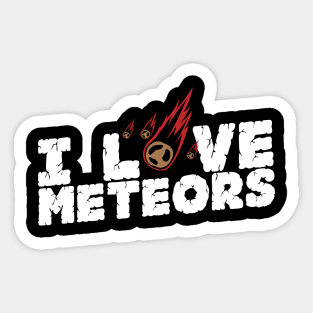 I Love Meteors Sticker